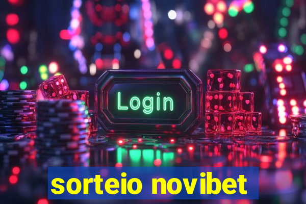 sorteio novibet